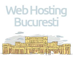 Web Hosting- Gazduire – Bucuresti