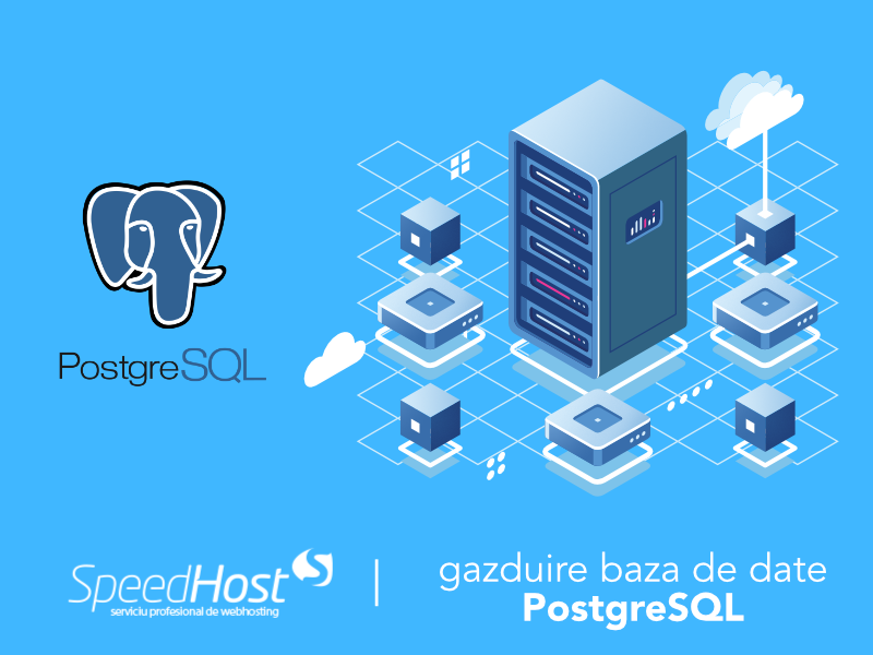 Cum funcționează planurile de găzduire PostgreSQL si cine are nevoie de acestea?